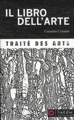 Il libro dell'arte. Traité des arts