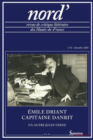 Nord' N° 76, décembre 2020 : Emile Driant / Capitaine Danrit