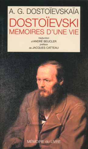 Dostoïevski, mémoires d'une vie