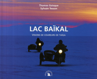 Lac Baïkal. Visions de coureurs de taïga
