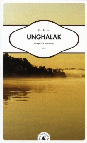 UNGHALAK, LA QUETE SAUVAGE