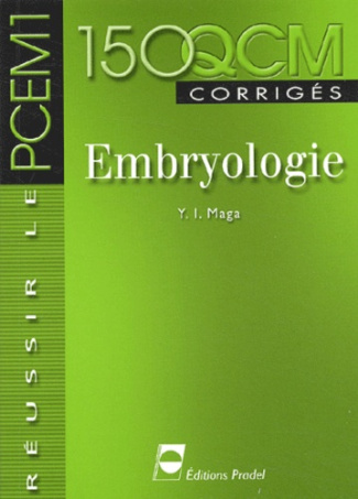Embryologie. 150 QCM corrigés