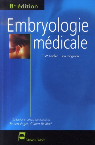 EMBRYOLOGIE MEDICALE 8E EDITION