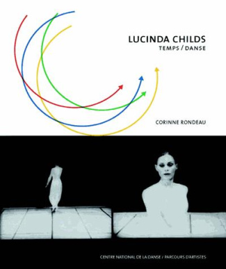 Lucinda Childs. Temps / Danse