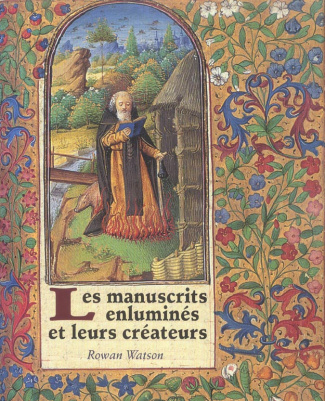 Les manuscrits enluminés et leurs créateurs