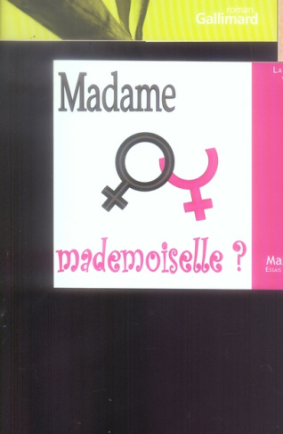 MADAME OU MADEMOISELLE
