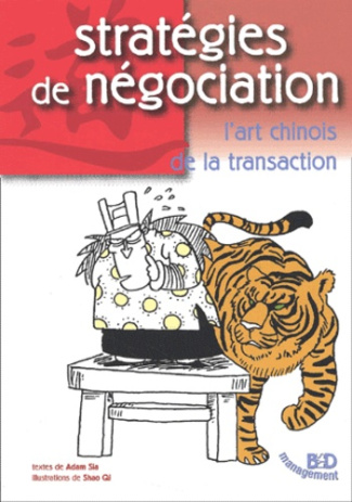 Stratégie et négociation. L'art chinois de la transaction
