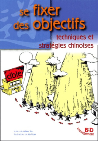 Se fixer des objectifs. Techniques et stratégies chinoises