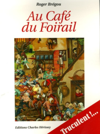 AU CAFE DU FOIRAIL