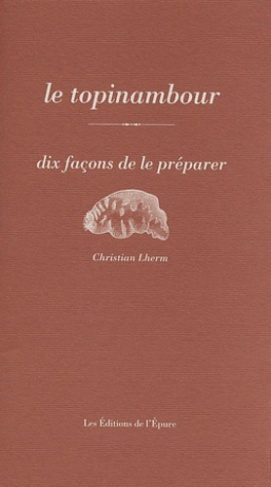 Le topinambour. Dix façons de le préparer