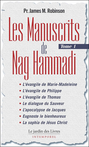 Les Manuscrits de Nag Hammadi. Tome 1
