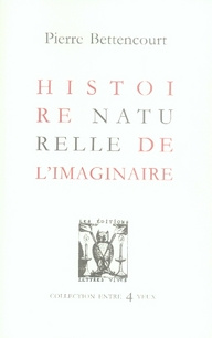 Histoire naturelle réelle de l'imaginaire