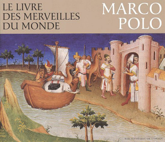 Le livre des merveilles du monde. Marco Polo
