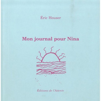 Mon journal pour Nina (d'été (de poésie))
