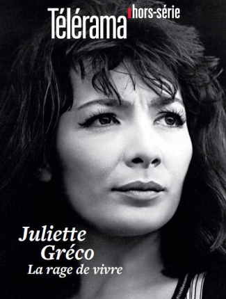 Télérama hors-série : Juliette Gréco. La rage de vivre