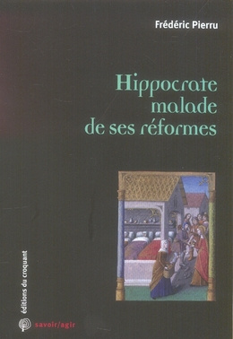 Hippocrate malade de ses réformes