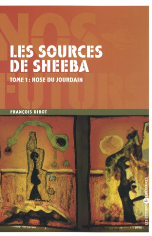 Les sources de Sheeba Tome 1 : Rose du Jourdain