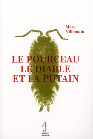 LE POURCEAU, LE DIABLE ET LA PUTAIN