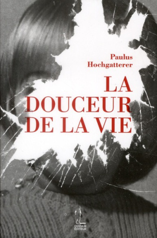 LA DOUCEUR DE LA VIE