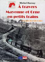 A travers Mayenne et Orne en petits trains