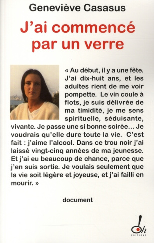 J'ai commencé par un verre