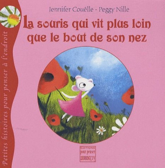 La souris qui vit plus loin que le bout de son nez