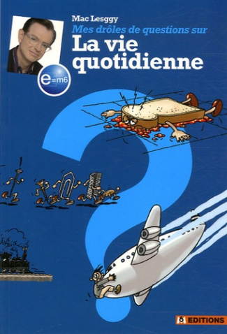 La vie quotidienne