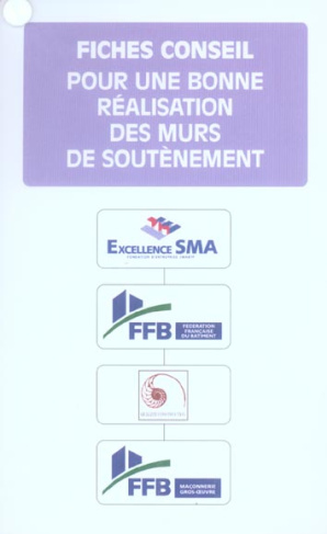 Fiches conseil pour une bonne réalisation des murs de soutènement