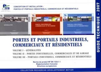 Guide technique Conception et installation : portes et portails industriels, commerciaux et résident