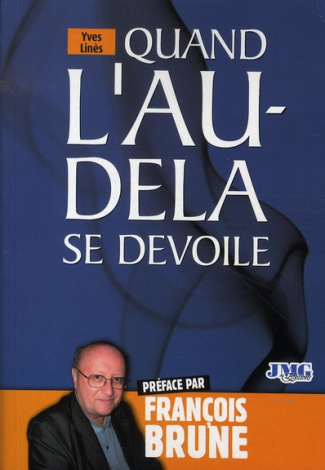 Quand l'au-delà se dévoile. Ils veulent communiquer