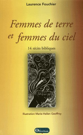 Femmes de terre et femmes du ciel. 14 Récits bibliques
