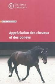 Appréciation du modèle et des allures. Chevaux de selle, chevaux de trait, ânes et poneys, 9e éditio