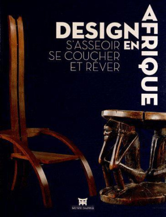 Design en Afrique. S'asseoir, se coucher et rêver