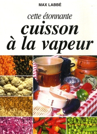 ETONNANTE CUISSON A LA VAPEUR