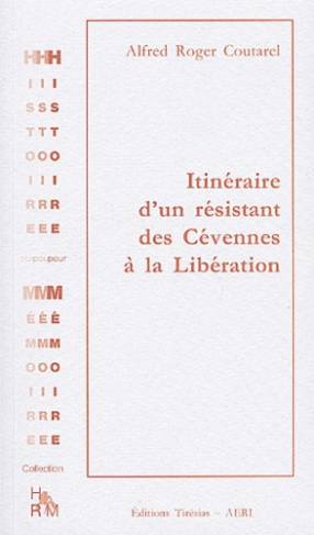 Itinéraire d'un résistant des Cévennes à la Libération