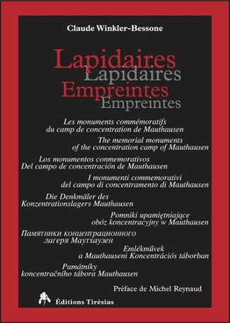 Lapidaires empreintes. Les monuments commémoratifs du camp de concentration de Mauthausen