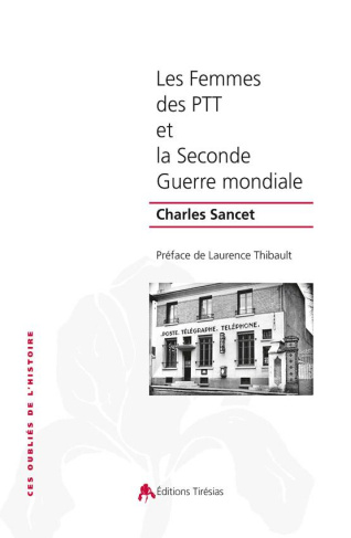 Les femmes des PTT et la Seconde Guerre mondiale
