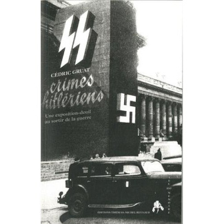 Crimes hiltériens. Une exposition-deuil au sortir de la guerre