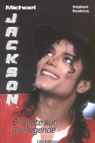 Michael Jackson : enquête sur une légende