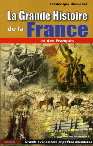 LA GANDE HISTOIRE DE FRANCE ET DES FRANCAIS