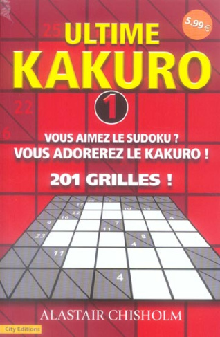 Ultime Kakuro. Tome 1