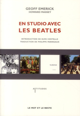 En studio avec les Beatles. Les mémoires de leur ingénieur du son
