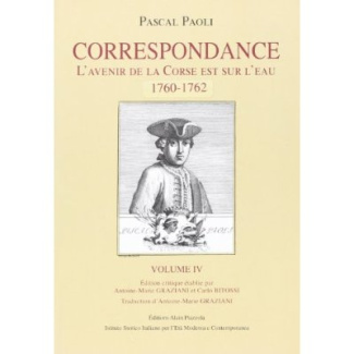 Correspondance. Volume 4, L'avenir de la Corse est sur l'eau (1760-1762), Edition bilingue français-