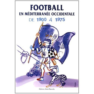 Football en Méditerranée occidentale de 1900 à 1975