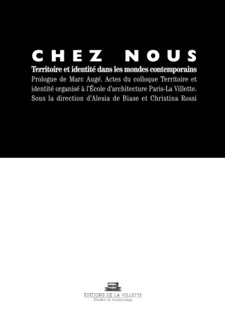 Chez nous. Identités et territoires dans les mondes contemporains
