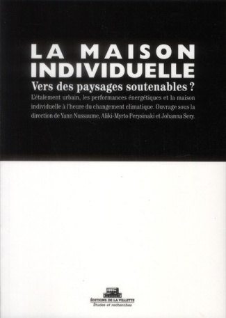 La maison individuelle. Vers des paysages soutenables ?