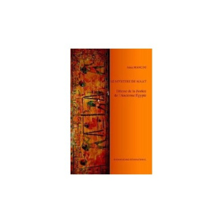 Le Mystere de Maat, Deesse de la Justice de l'Ancienne Egypte