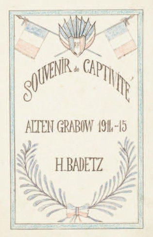 Souvenir de captivité. Alten Grabow, 1914-15