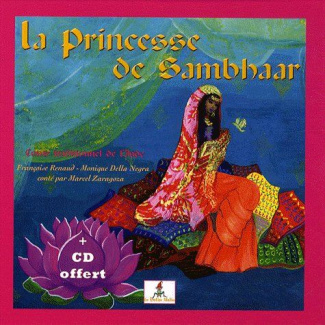 LA PRINCESSE DE SAMBHAAR - RAJAN, ENFANT D'INDE - LIVRE   CD