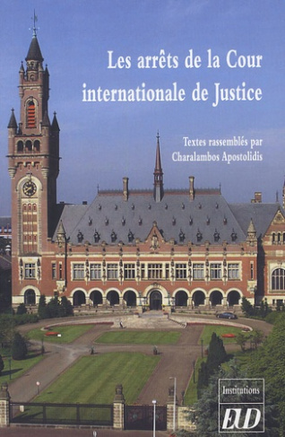 Les arrêts de la Cour internationale de Justice